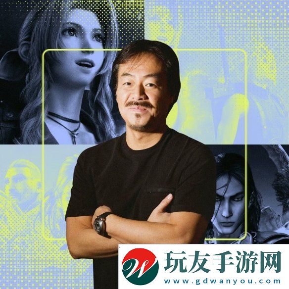 坂口博信：最终幻想7重制版是将经典带入现代的最佳典范！