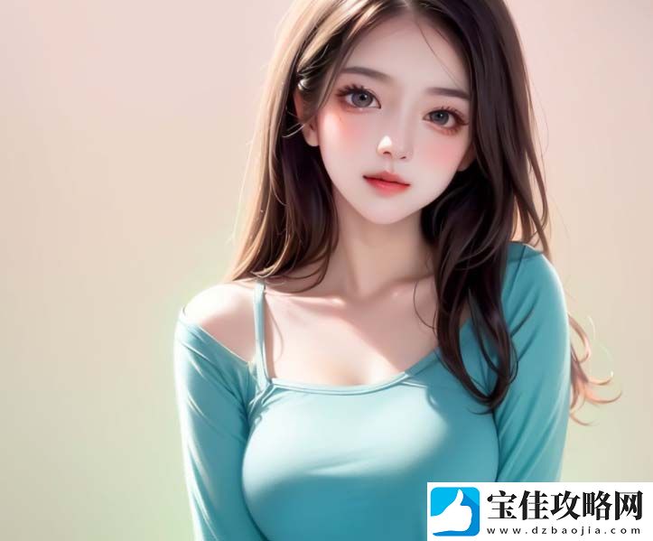 黄油羞涩～e-游戏：为什么这类游戏如此受玩家欢迎-揭秘它的魅力所在！