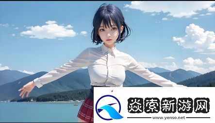青青河边草免费视频大全：畅享清新自然的经典影片-带你领略别样的风景与人文情怀